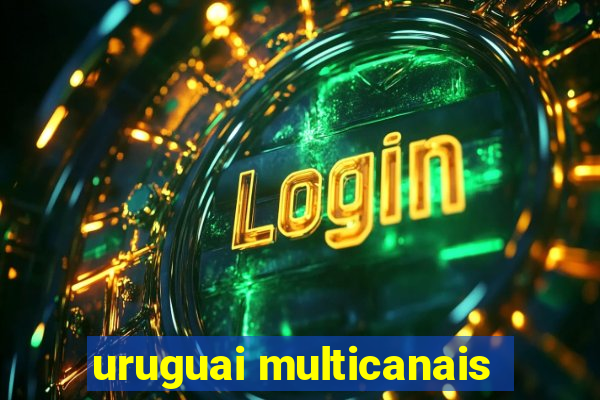 uruguai multicanais